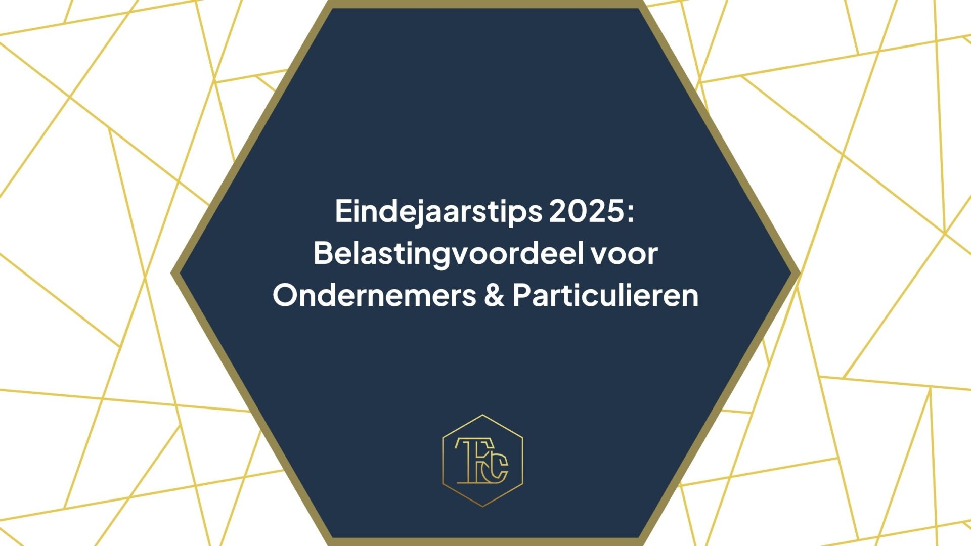 Eindejaarstips 2025: Belastingvoordeel voor Ondernemers & Particulieren
